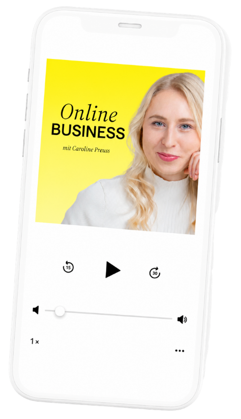 Podcast Caroline Preuss Online Business
